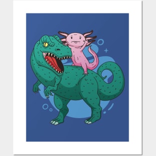 Axolotl Riding a T-Rex Posters and Art